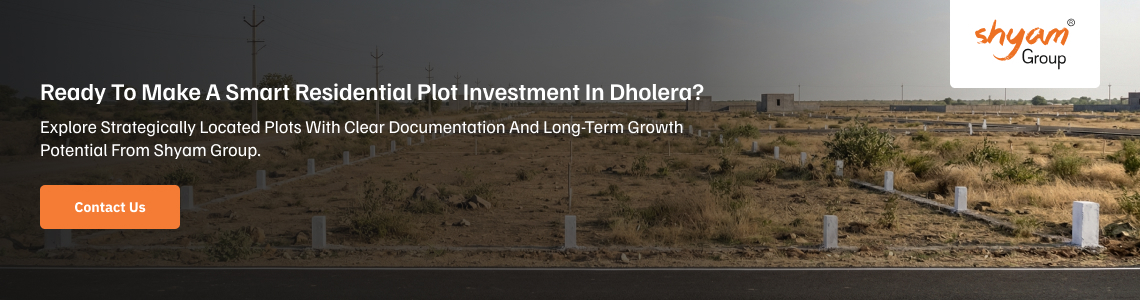 Residential Plot Investment Guide: Things to Check Before Buying Land in Dholera