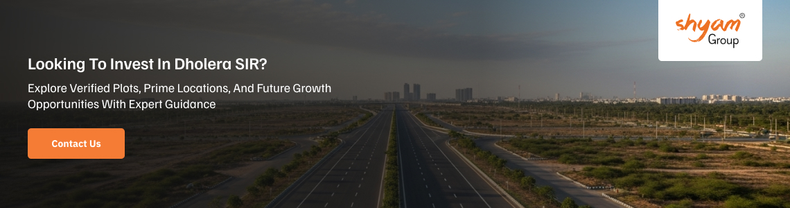 What is Dholera SIR? India’s First Planned Smart City