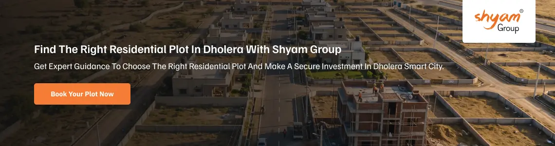 Residential Plots in Dholera: What First-Time Buyers Should Know